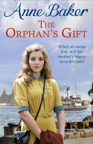 The Orphans Gift: An unputdownable Liverpool saga of love and loss