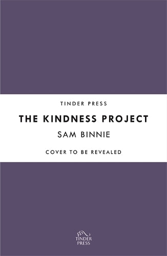 The Kindness Project: The unmissable new novel that will make you laugh, bring tears to your eyes, and might just change your life . . .