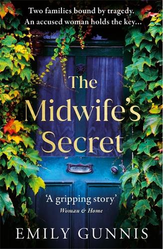 The Midwifes Secret: A girl gone missing and a family secret in this gripping, heartbreaking historical fiction story for 2022