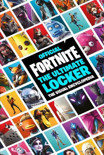 FORTNITE Official: The Ultimate Locker: The Visual Encyclopedia (Official Fortnite Books)