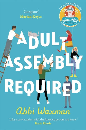 Adult Assembly Required: The heart-warming and joyful new novel you need this winter, with the characters you LOVED from THE BOOKISH LIFE OF NINA HILL!