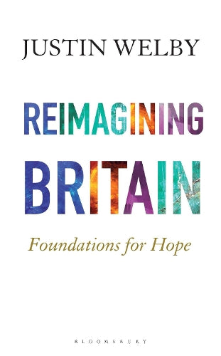 Reimagining Britain: Foundations for Hope