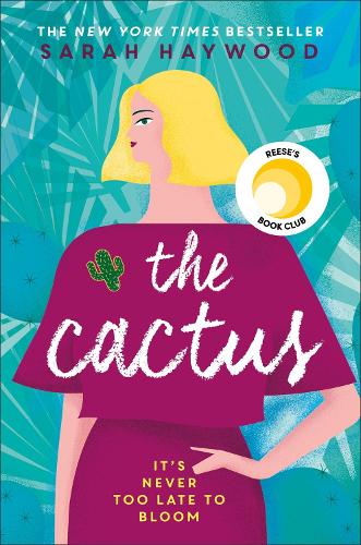 The Cactus: a Richard & Judy Autumn Book Club read 2018
