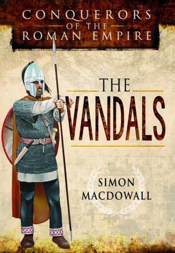 Conquerors of the Roman Empire: The Vandals (Battleground I)