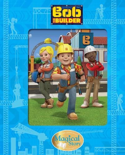 Bob the Builder Magical Story