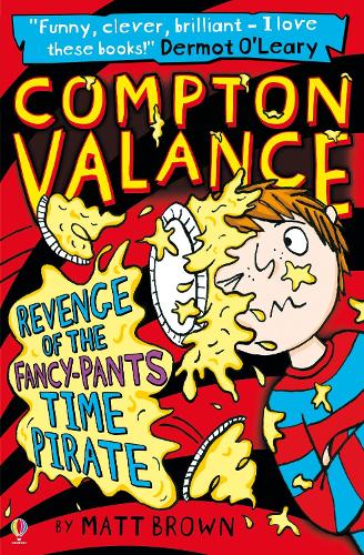 Compton Valance Revenge of the Fancy-Pants Time Pirate: 1