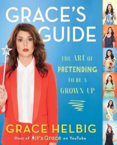 Graces Guide: The Art of Pretending to Be a Grown-up