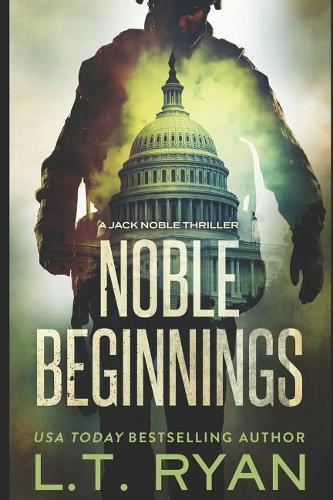 Noble Beginnings: A Jack Noble Novel