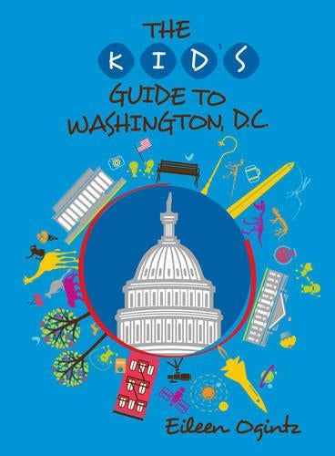 Kids Guide to Washington, DC (Kids Guides Series)