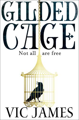 Gilded Cage: A BBC Radio 2 Book Club Choice 2017 (The Dark Gifts Trilogy)