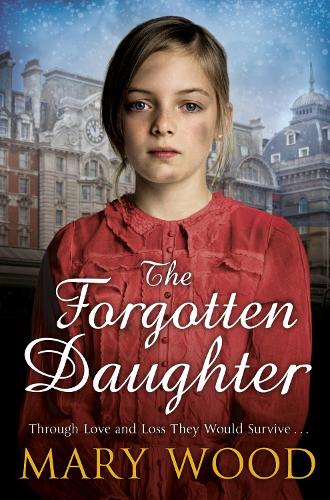 The Forgotten Daughter (The Girls Who Went To War)