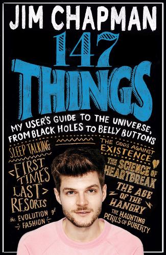 147 Things: A hilariously brilliant guide to this thing called life