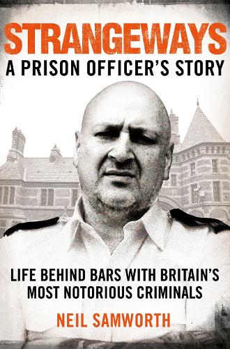 Strangeways: A Prison Officers Story