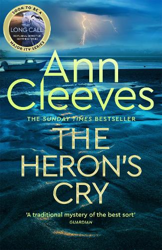 The Herons Cry: Now a major ITV series starring Ben Aldridge as Detective Matthew Venn (Two Rivers)