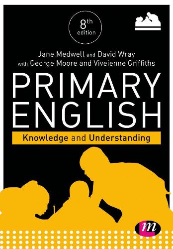 Primary English: Knowledge and Understanding (Achieving QTS Series)