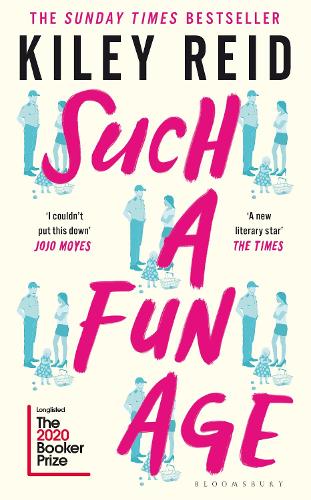Such a Fun Age: The most provocative page-turner of 2020 – now a Sunday Times bestseller