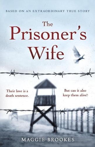 The Prisoners Wife: based on an inspiring true story