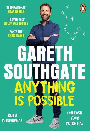 Anything is Possible: Inspirational lessons from Gareth Southgate
