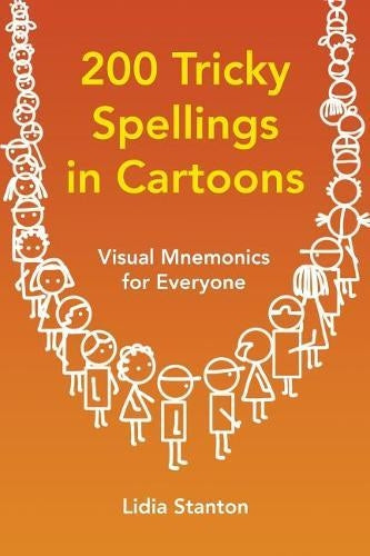 200 Tricky Spellings in Cartoons: Visual Mnemonics for Everyone