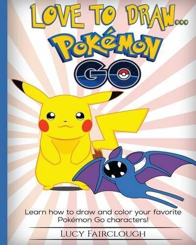 Love to Draw - Pokemon Go: Draw and color your favorite Pokemon Go characters