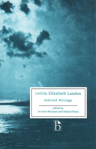 Laetitia Elizabeth Landon: Selected Writings (Broadview Literary Texts)