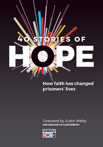 40 Stories of Hope: How faith has changed prisoners lives