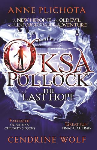 Oksa Pollock: The Last Hope (Oksa Pollock 1)