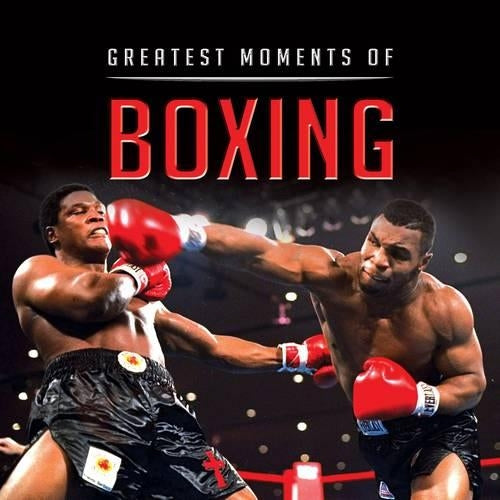 Greatest Moments in Boxing (Little Books)
