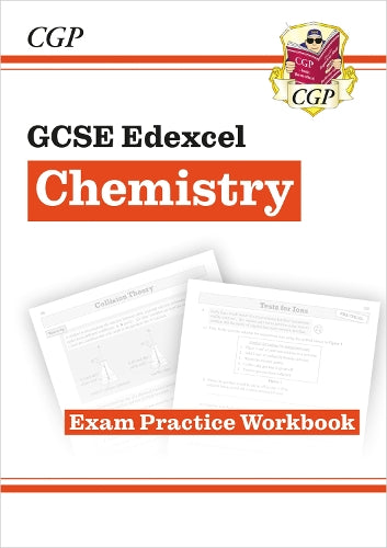 New Grade 9-1 GCSE Chemistry: Edexcel Exam Practice Workbook (CGP GCSE Chemistry 9-1 Revision)
