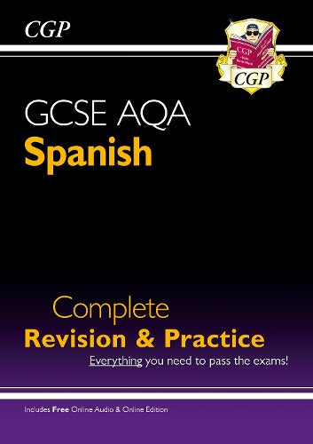 New GCSE Spanish AQA Complete Revision & Practice (with CD & Online Edition) - Grade 9-1 Course (CGP GCSE Spanish 9-1 Revision)