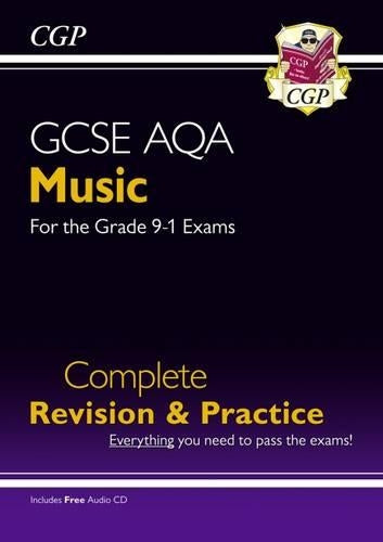New GCSE Music AQA Complete Revision & Practice (with Audio CD) - for the Grade 9-1 Course (CGP GCSE Music 9-1 Revision)