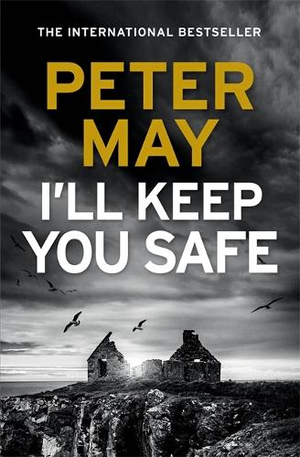 Ill Keep You Safe: the sensational new Hebrides-set thriller