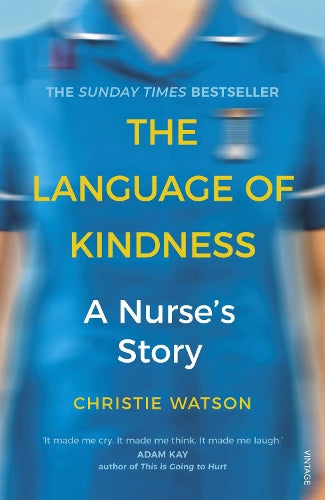 The Language of Kindness: A Nurses Story