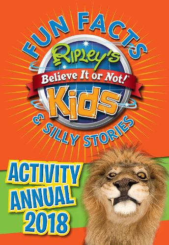 Ripleys Fun Facts and Silly Stories Activity Annual 2018