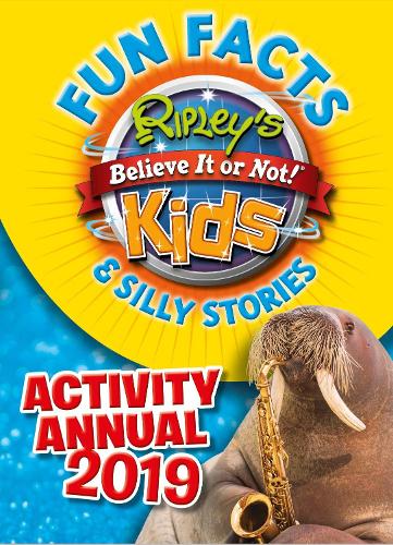 Ripley’s Fun Facts & Silly Stories Activity Annual 2019 (Annuals 2019)