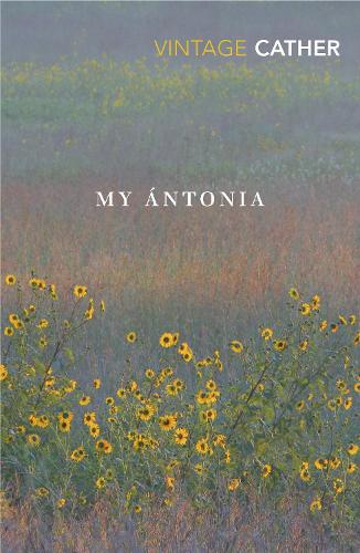 My Ántonia (Great Plains Trilogy, 3)