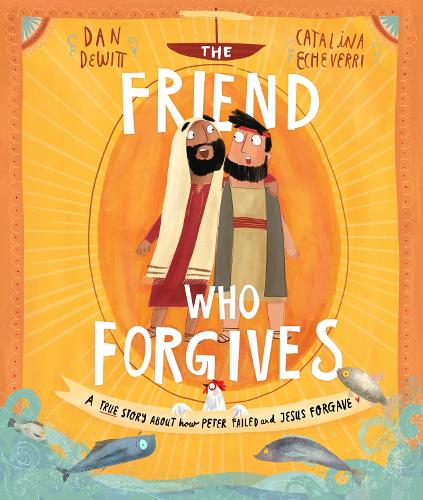 The Friend who Forgives (Tales that Tell the Truth)