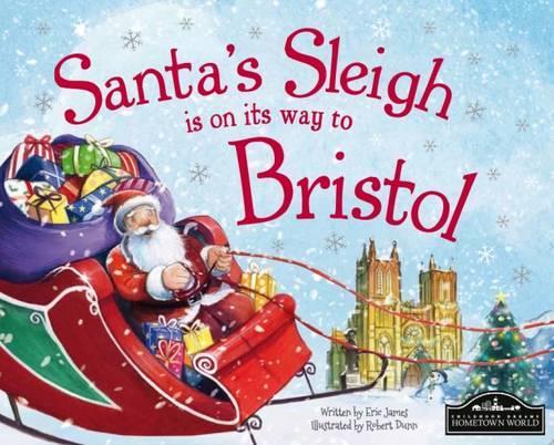 Santas Sleigh is on its Way to Bristol