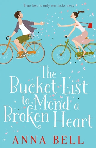The Bucket List to Mend a Broken Heart: A Warm and Uplifting Rom Com