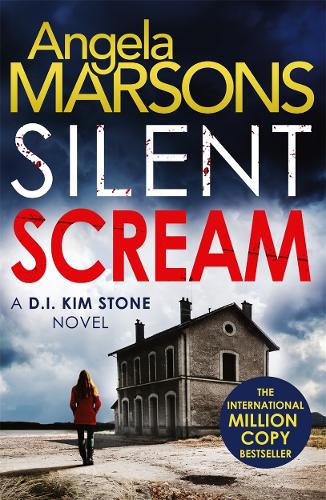 Silent Scream (Detective Kim Stone Crime Thriller Series)