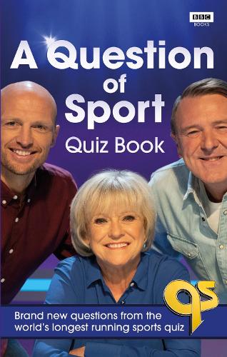 A Question of Sport Quiz Book: Brand new questions from the worlds longest running sports quiz (Quiz Books)