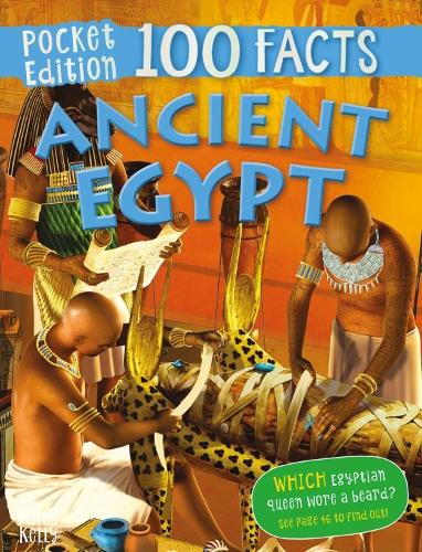 100 Facts Ancient Egypt Pocket Edition – Bitesized Facts & Awesome Images to Support KS2 Learning (100 FACTS POCKET EDITION)