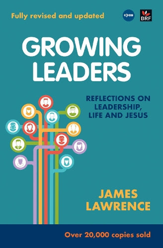 Growing Leaders Reflections on Leadership, Life and Jesus by Lawrence, James ( Author ) ON Apr-23-2004, Paperback