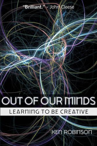 Out of Our Minds: Learning to be Creative
