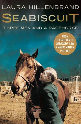 Seabiscuit - The True Story of Three Men and a Racehorse