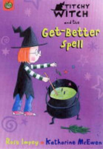 Titchy-Witch and the Get-better Spell (Titchy-Witch)