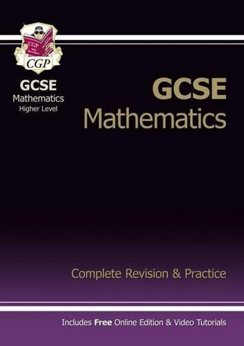 GCSE Mathematics Higher Level: Complete Revision and Practice (Complete Revision & Practice)