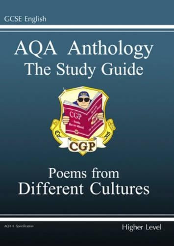 GCSE English AQA A Anthology: Study Guide - Poems From Different Cultures: Study Guide - Higher Level