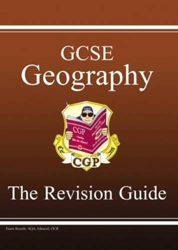 GCSE Geography. The Revision Guide