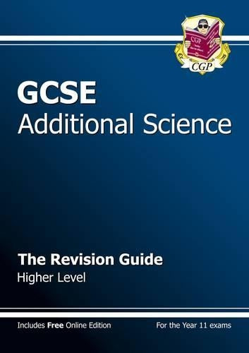 GCSE Additional Science Revision Guide - Higher (with online edition) (A*-G course)